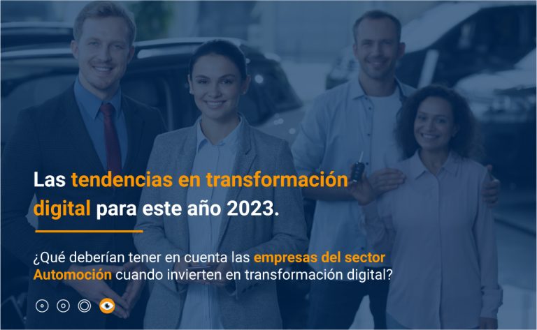 Lee más sobre el artículo Transformación digital 2023. Tendencias en el sector  Automoción